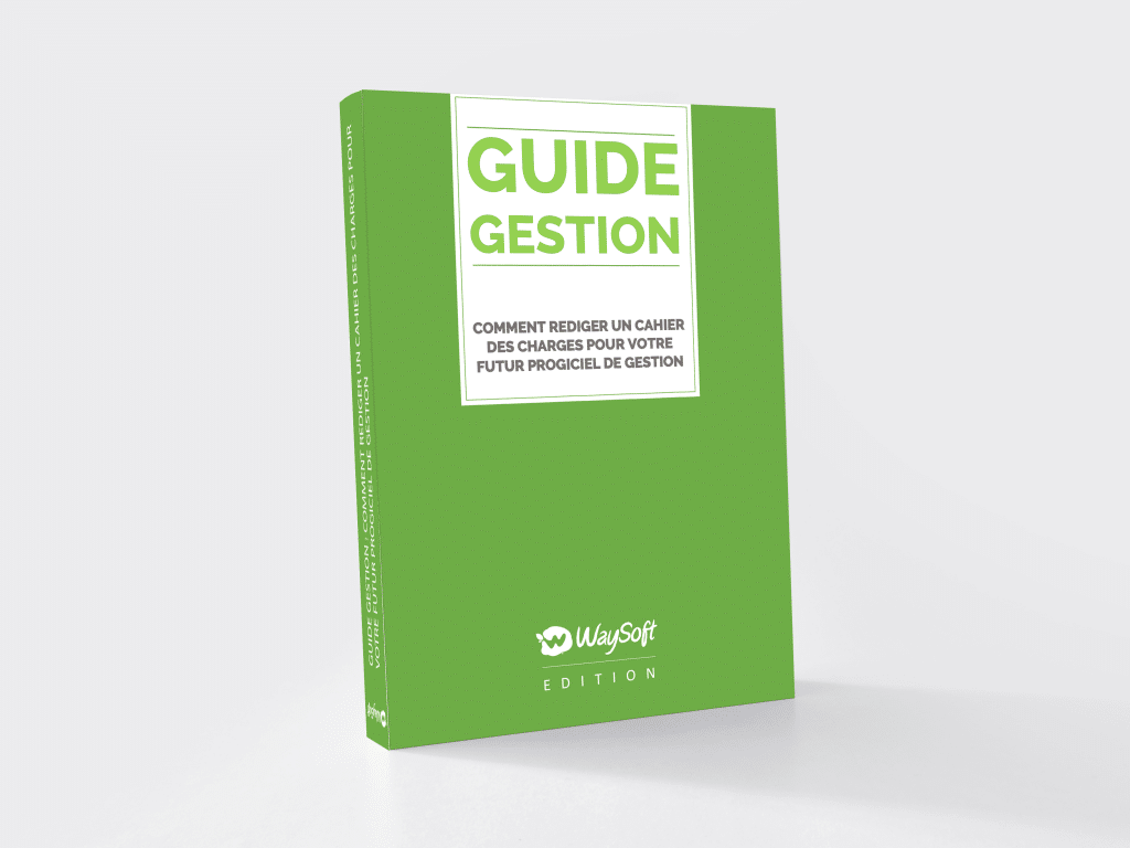Guide Gestion : Comment rédiger un cahier des charges pour votre futur progiciel de gestion​